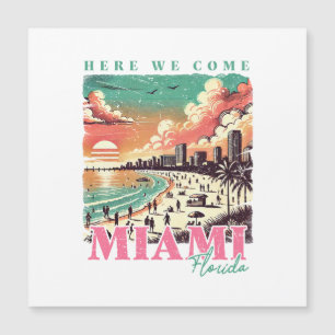 Here We Come Miami Florida – Vintage Miami Beach
