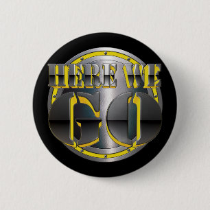 Here We Go Again! 6 Cm Round Badge