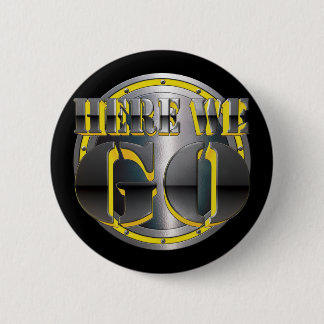 Here We Go Again! 6 Cm Round Badge