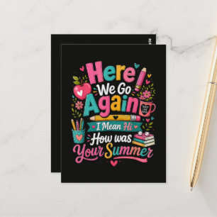 Here We Go Again Funny First Day of School Postcard