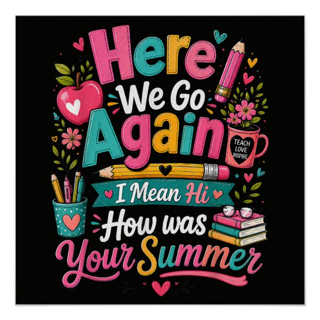 Here We Go Again Funny First Day of School Poster (Front)