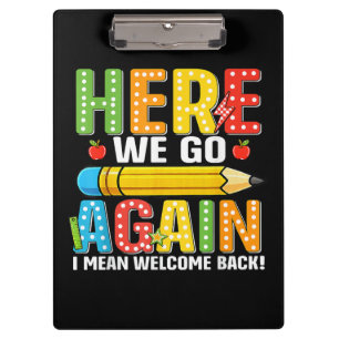 Here We Go Again I Mean Welcome Back Clipboard