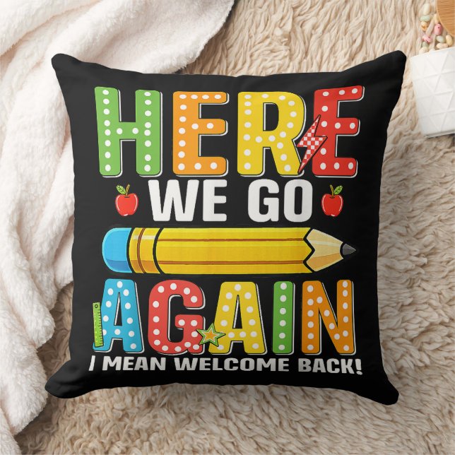 Here We Go Again I Mean Welcome Back Cushion (Blanket)