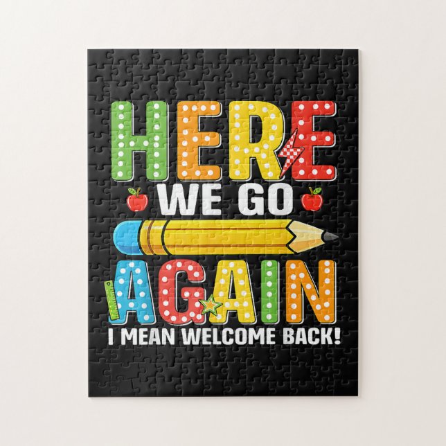 Here We Go Again I Mean Welcome Back Jigsaw Puzzle (Vertical)