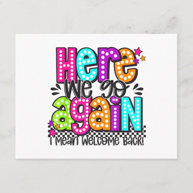 Here We Go Again I Mean Welcome Back Teacher Back  Enclosure Card (Front)