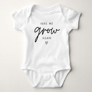 Here We Grow Again  Baby Bodysuit