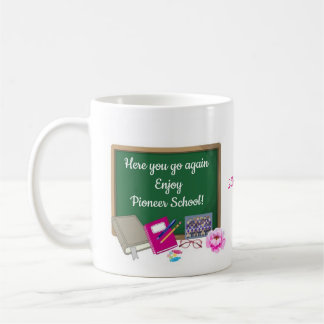 Here You Go Again Enjoy Pioneer School- Sister Coffee Mug