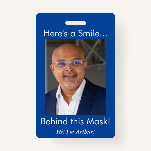 Here's a Smile... Behind this Mask! Photo Blue ID Badge (Front)