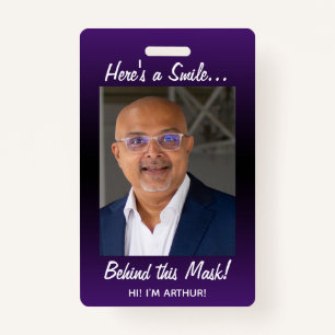 Here's a Smile... Behind this Mask! Purple Ombre ID Badge
