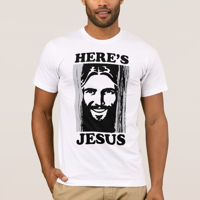 Here's Jesus T-Shirt (Front)