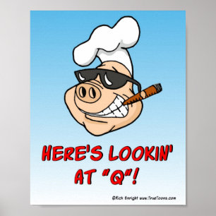 HERES LOOKIN AT Q ! BBQ Poster