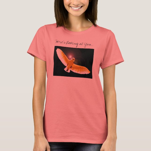 Here's Looking at You T-Shirt (Front)