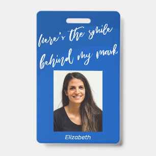 Here's the Smile Behind My Mask Photo Blue Circles ID Badge