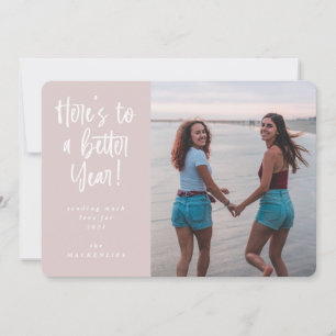 Here's To A Better Year New Year Photo Holiday Card