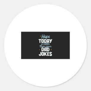 Here's To A Day That Just Keeps On Improving! Stic Classic Round Sticker