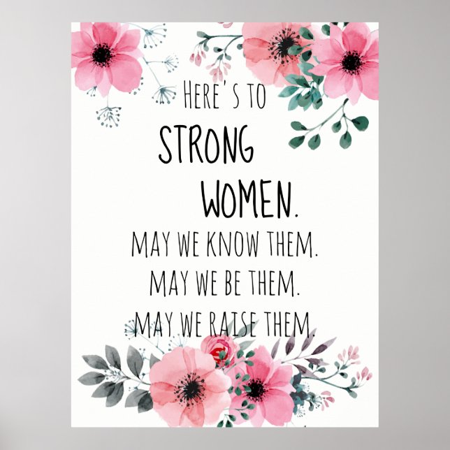 Here's to Strong Women Quote Watercolor Floral Poster (Front)