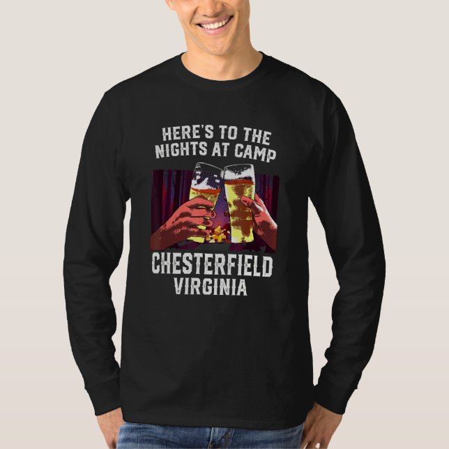Heres To The Nights At Camp Chesterfield Camping V T-Shirt (Front)