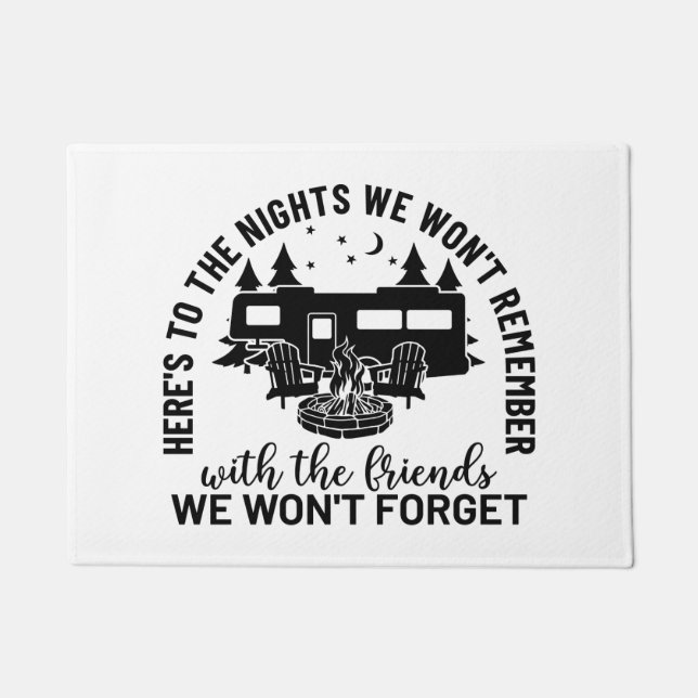 Here's To The Nights We Won't Remember With The Fr Doormat (Front)