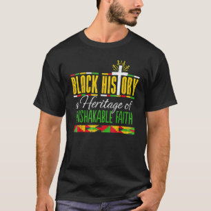 Heritage Of Unshakeable Faith Black History Month T-Shirt
