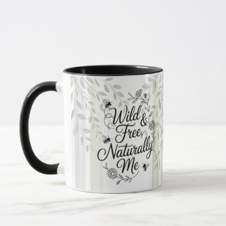 Heritage Wild and Free Naturally Me Quote Mug