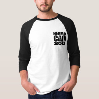 Herman Cain 2012 - Two Sided T-Shirt