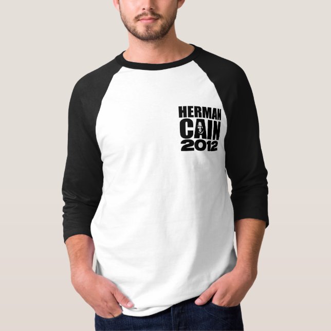 Herman Cain 2012 - Two Sided T-Shirt (Front)