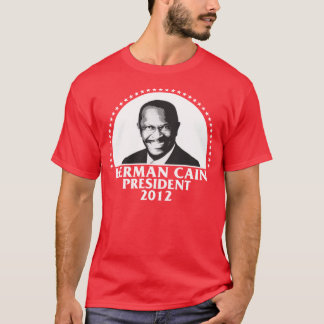 Herman Cain President 2012 T-Shirt