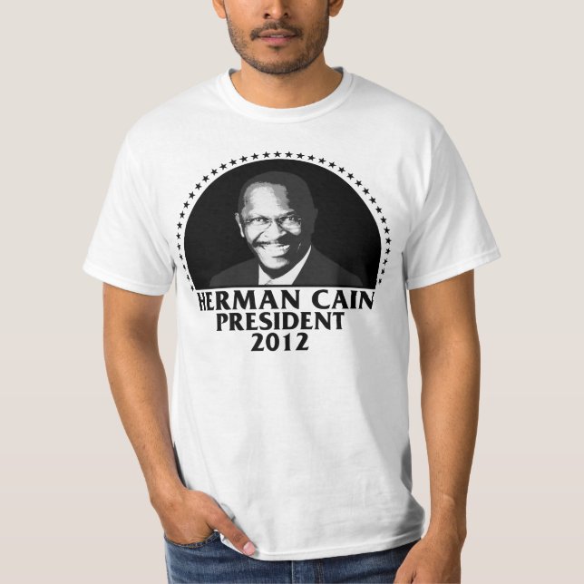 Herman Cain President 2012 T-Shirt (Front)