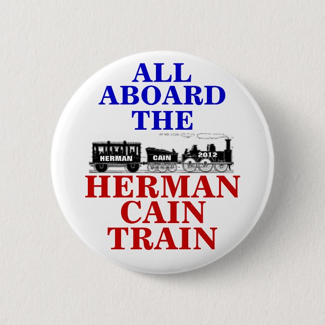 Herman Cain Train 2012 button (Front)