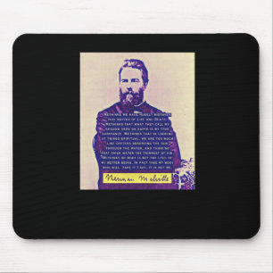 Herman Melville Quote Inks We Have Hugely Mistaken Mouse Pad