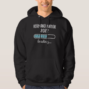 Hermano Mayor 2022 Loading Family Friends Humour T Hoodie