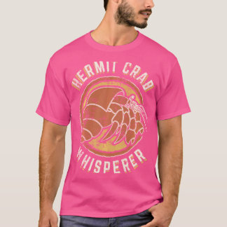 Hermit Crab Whisperer Vintage Classic Retro Animal T-Shirt