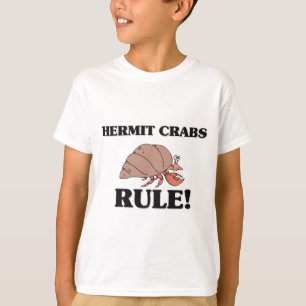 HERMIT CRABS Rule! T-Shirt