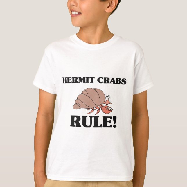 HERMIT CRABS Rule! T-Shirt (Front)