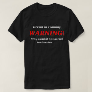 Hermit in training antisocial DK T-Shirt
