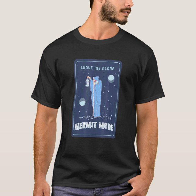 Hermit Mode Leave Me Alone Tarot T-Shirt (Front)