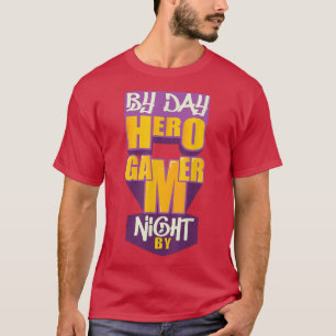 hero by day gamer by night millionaire design for  T-Shirt