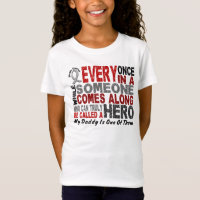 HERO COMES ALONG 1 Daddy BRAIN CANCER T-Shirts