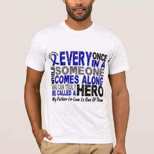 HERO COMES ALONG 1 Father-In-Law COLON CANCER Tees
