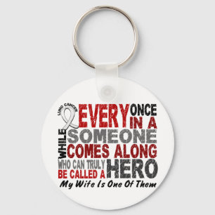 Hero Comes Along 1 Wife Lung Cancer Key Ring