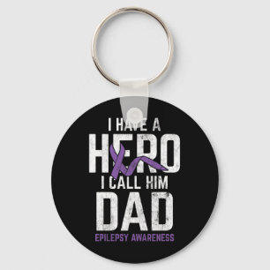 Hero Dad Epilepsy Epilepsy Awareness Epilepsy Pati Key Ring