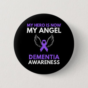Hero is Angel Dementia Awareness Ribbon Support 6 Cm Round Badge
