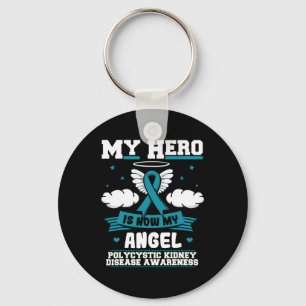 Hero Is Now My Angel Polycystic Kidney Disease War Key Ring