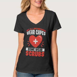 Hero Scrubs Hero Nurses Are Heroes Some Heroes Wea T-Shirt