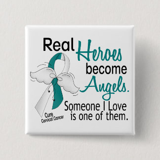 Heroes Become Angels Cervical Cancer 15 Cm Square Badge