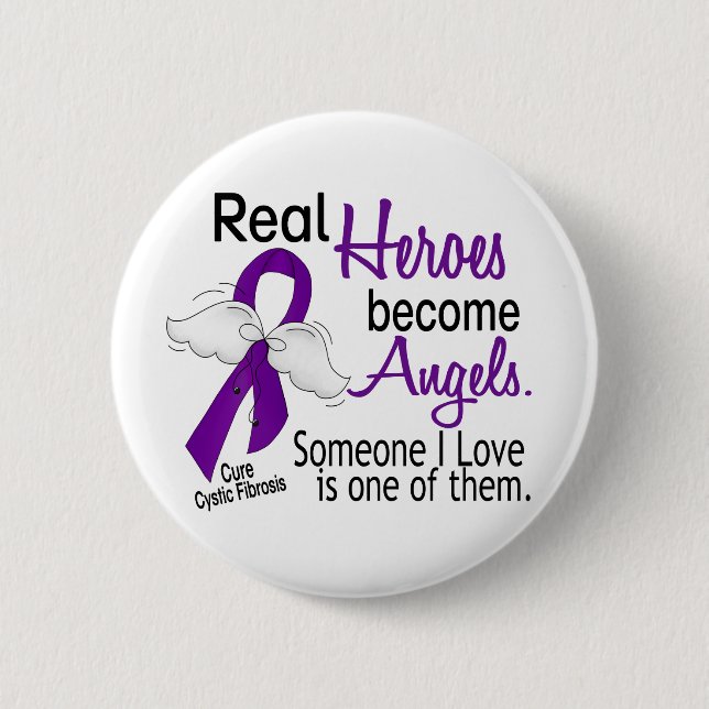 Heroes Become Angels Cystic Fibrosis 6 Cm Round Badge (Front)