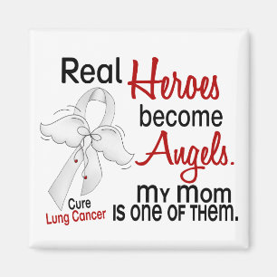Heroes Become Angels Mum Lung Cancer Magnet
