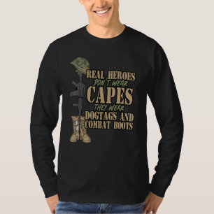 Heroes Don't Wear Capes They Wear Dog Tag Combat B T-Shirt