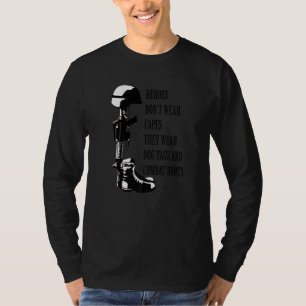 Heroes Don't Wear Capes They Wear Dog Tags And Com T-Shirt