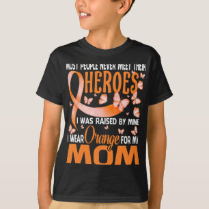 Heroes I Wear Orange For My Mum Multiple Sclerosis T-Shirt